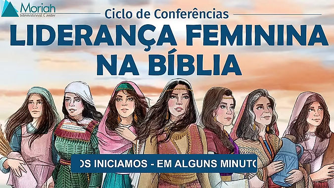 Mulheres Líderes no Antigo Israel - Semana de Liderança Feminina na Bíblia